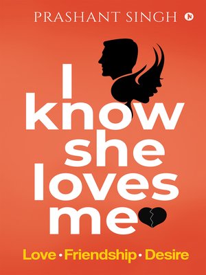 cover image of I know she loves me